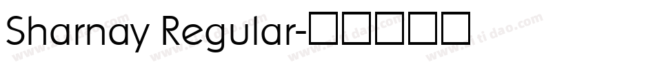Sharnay Regular字体转换